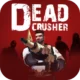 Dead Crusher V2.2.4 APK + MOD [Unlimited Ammo]